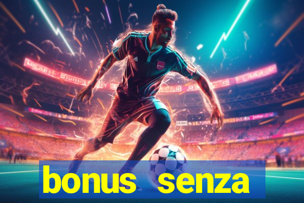 bonus senza deposito star casino