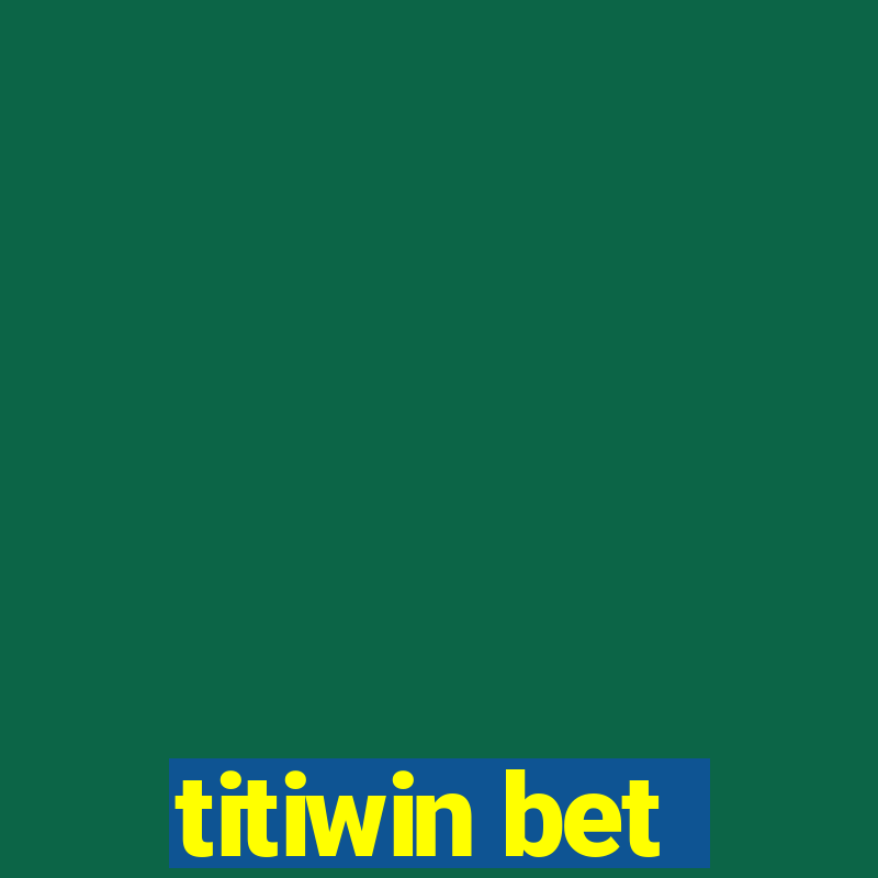 titiwin bet