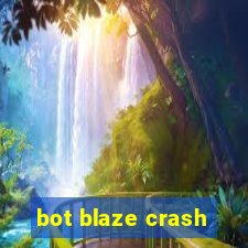 bot blaze crash