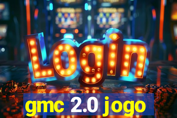 gmc 2.0 jogo