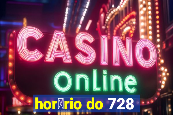 hor谩rio do 728