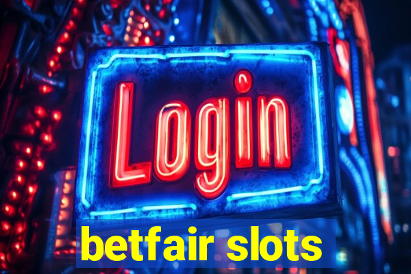 betfair slots