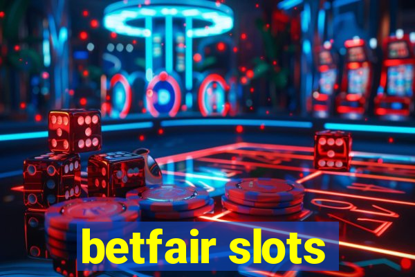 betfair slots