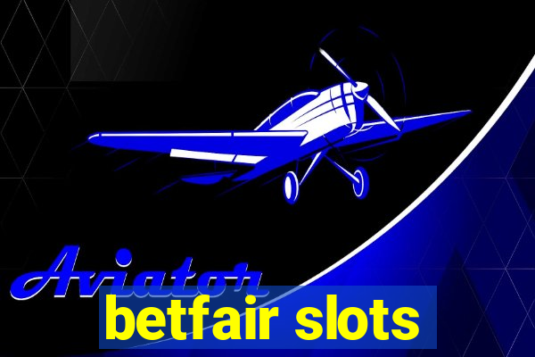 betfair slots