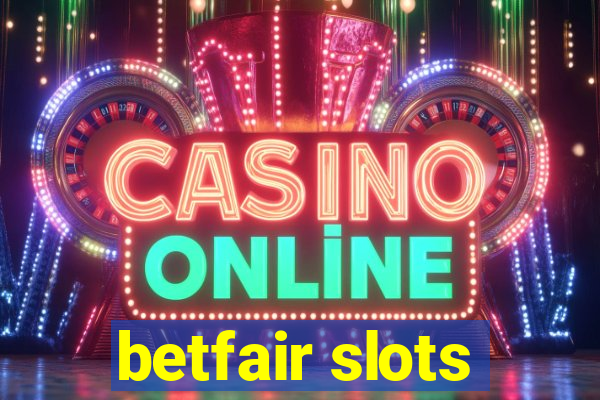 betfair slots