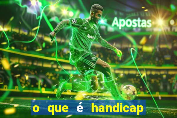 o que é handicap - 0.5