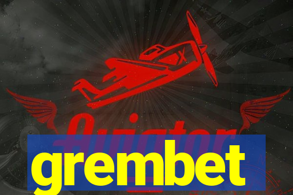 grembet