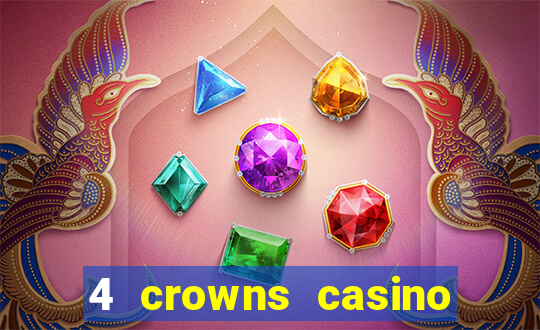 4 crowns casino sister sites