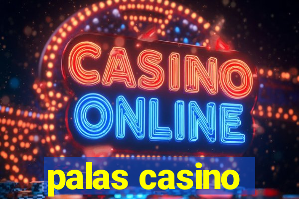 palas casino