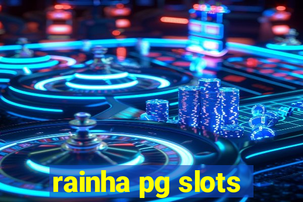 rainha pg slots