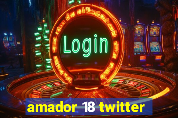 amador 18 twitter