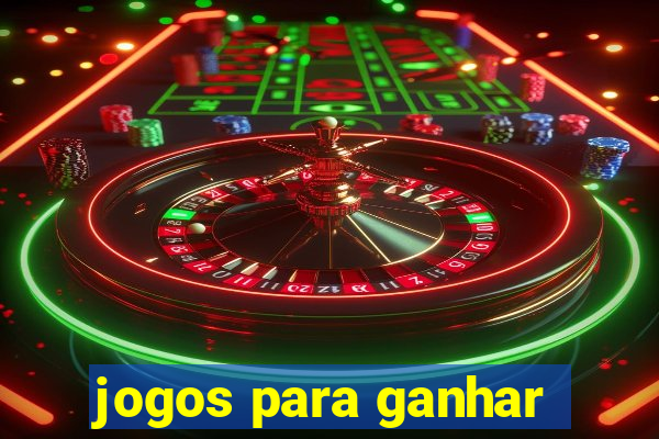 jogos para ganhar