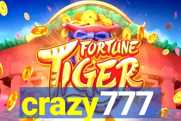 crazy777