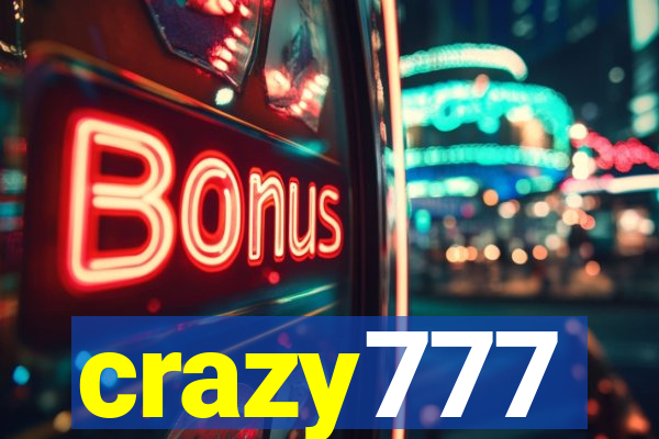 crazy777