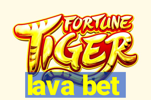 lava bet