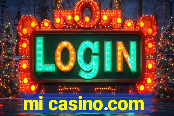 mi casino.com