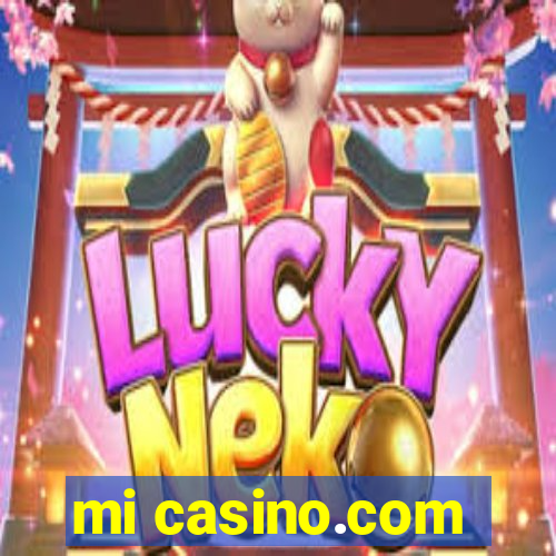 mi casino.com