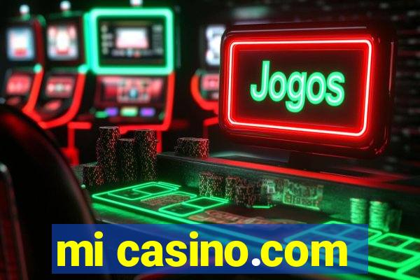 mi casino.com