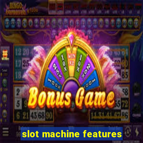 slot machine features