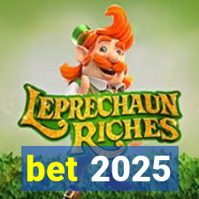 bet 2025