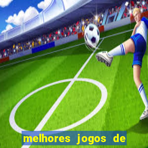 melhores jogos de apostas online