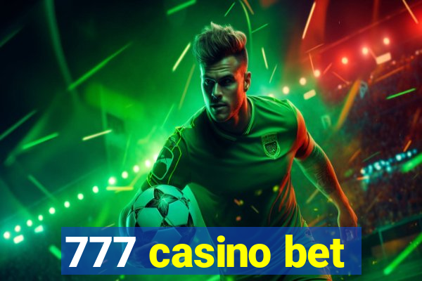 777 casino bet