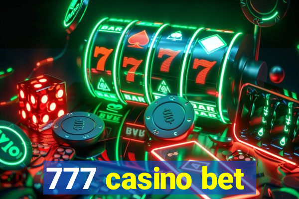 777 casino bet