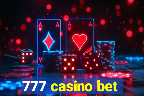 777 casino bet