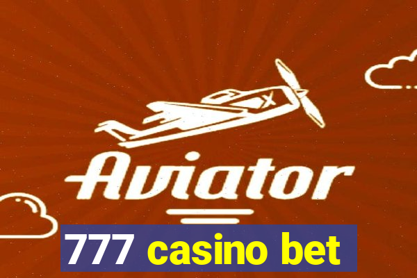 777 casino bet