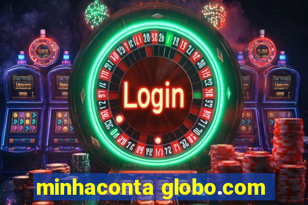 minhaconta globo.com