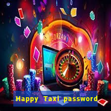 Happy Taxi password road 96 road 96 happy taxi security