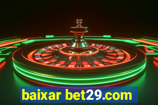 baixar bet29.com