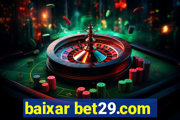 baixar bet29.com