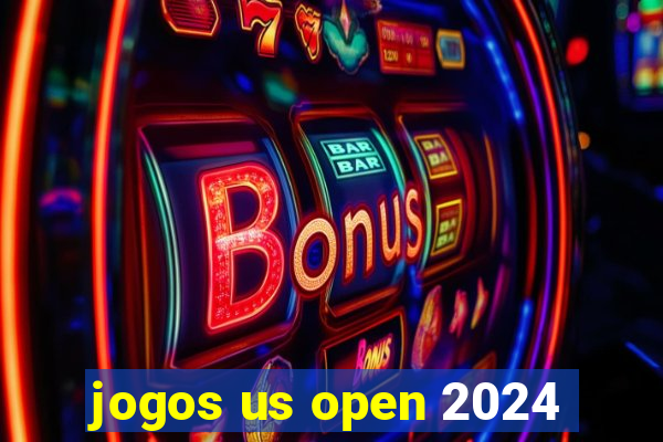 jogos us open 2024