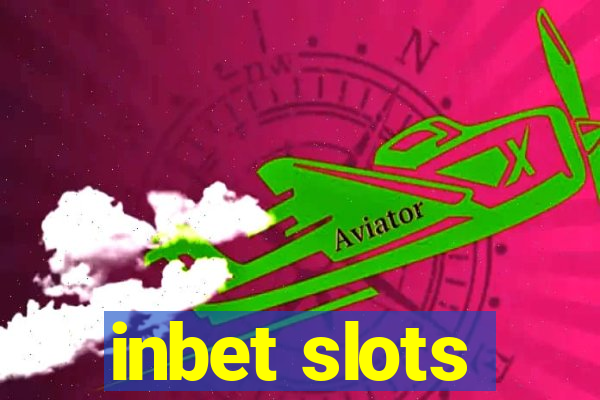 inbet slots