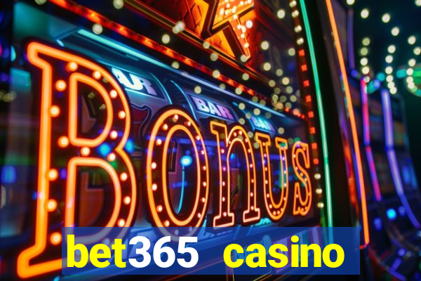 bet365 casino ontario bonuses