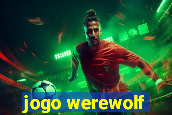 jogo werewolf