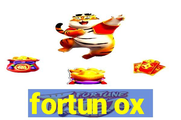 fortun ox