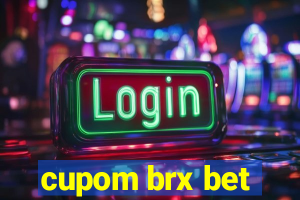 cupom brx bet