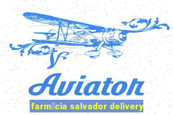 farm谩cia salvador delivery