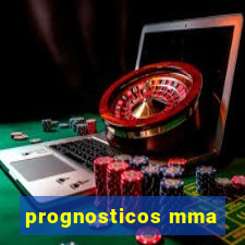 prognosticos mma