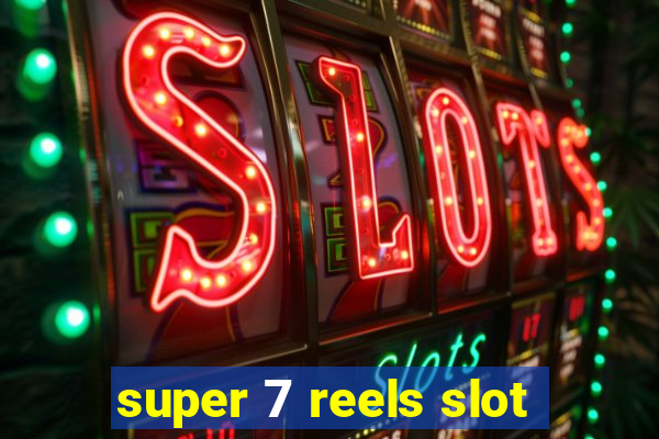 super 7 reels slot