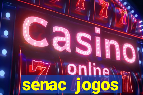 senac jogos digitais bacharelado