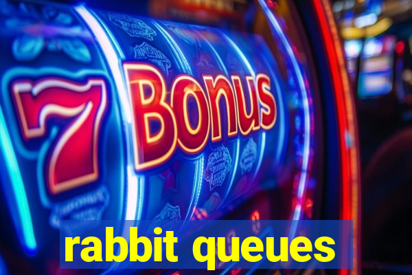 rabbit queues