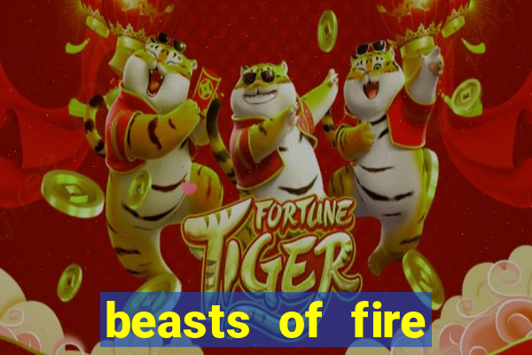 beasts of fire slot free play