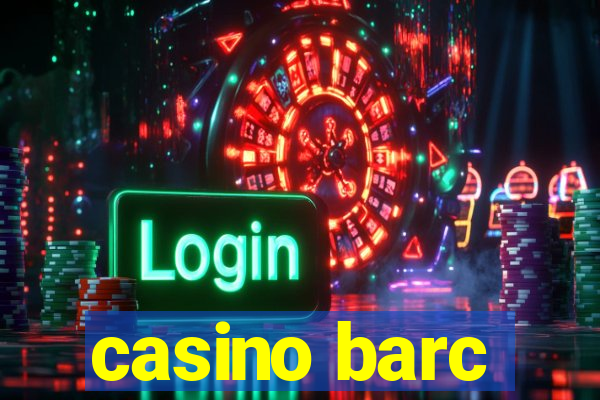 casino barc