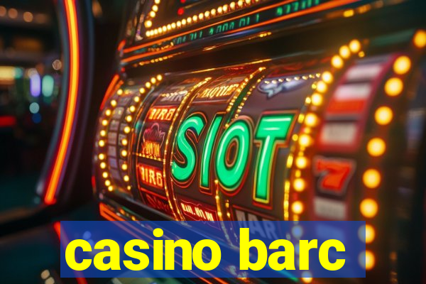 casino barc