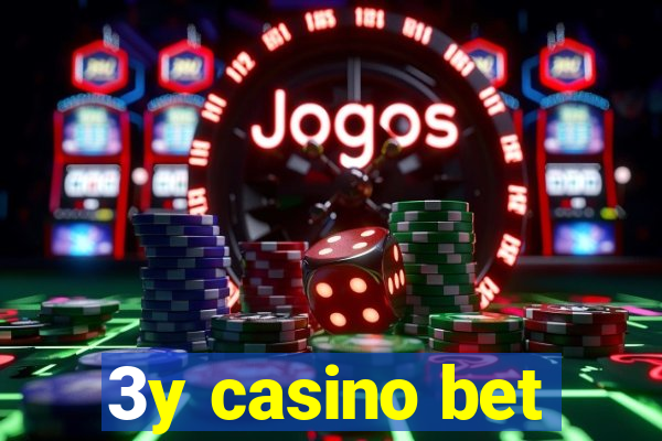 3y casino bet