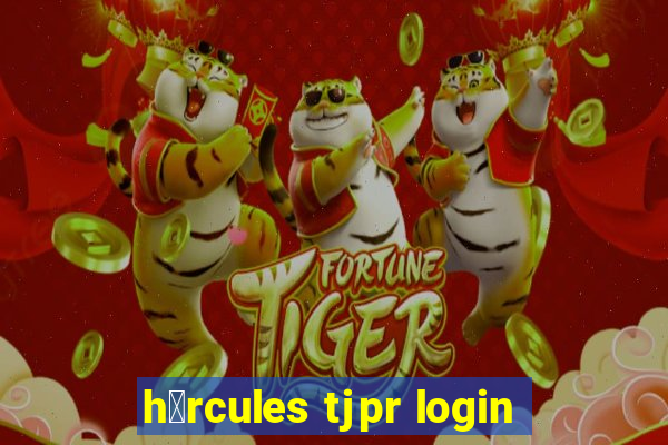 h茅rcules tjpr login