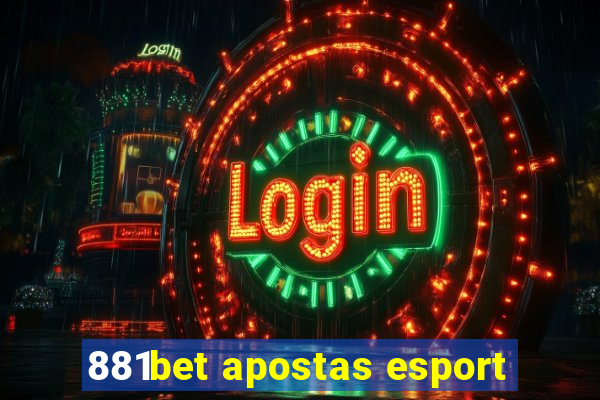 881bet apostas esport